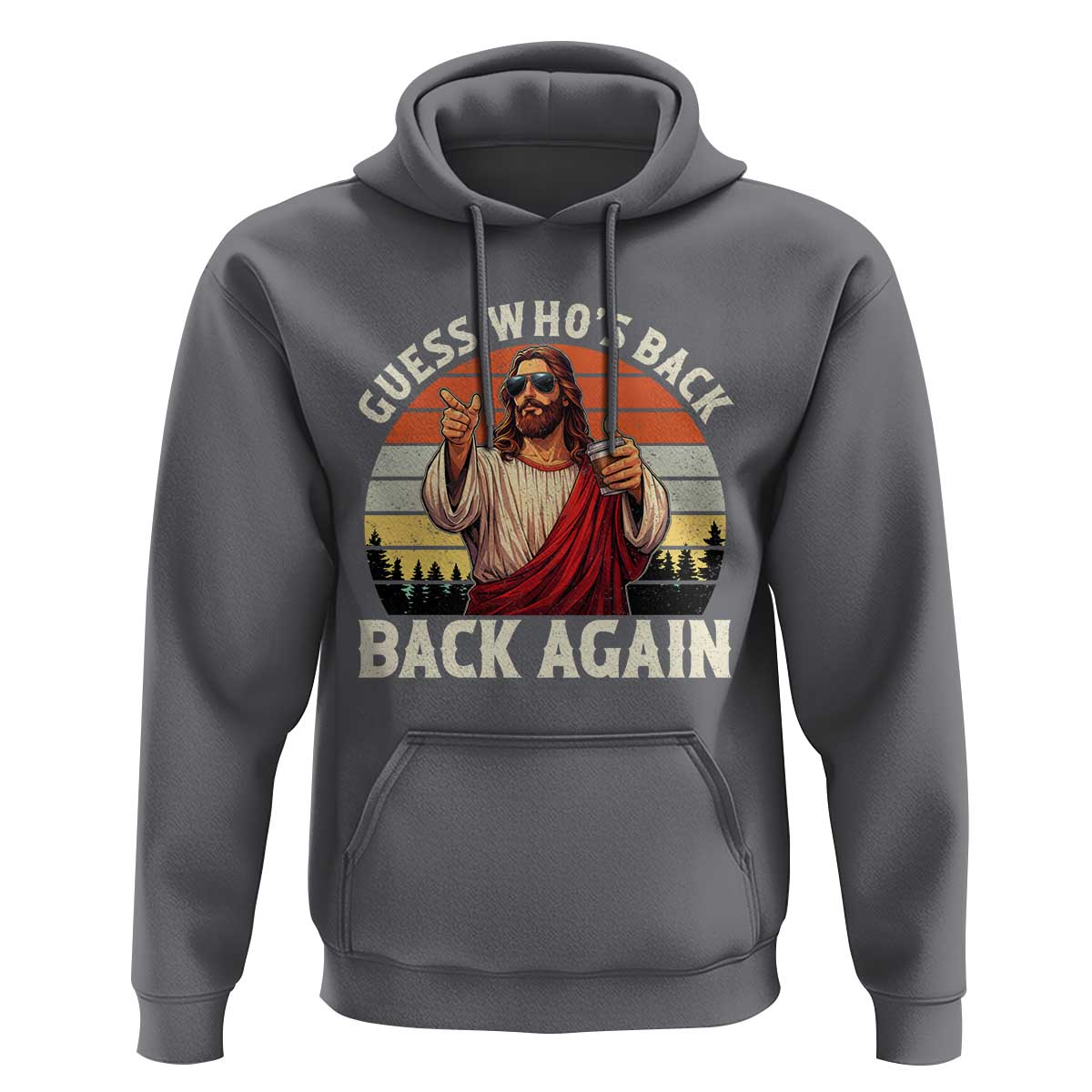 Funny Jesus Easter Hoodie Guess Who's Back? Back Again Easter