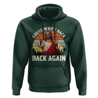 Funny Jesus Easter Hoodie Guess Who's Back? Back Again Easter