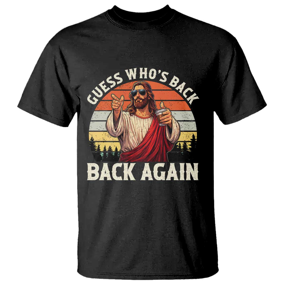 Funny Jesus Easter T Shirt Guess Who's Back? Back Again Easter