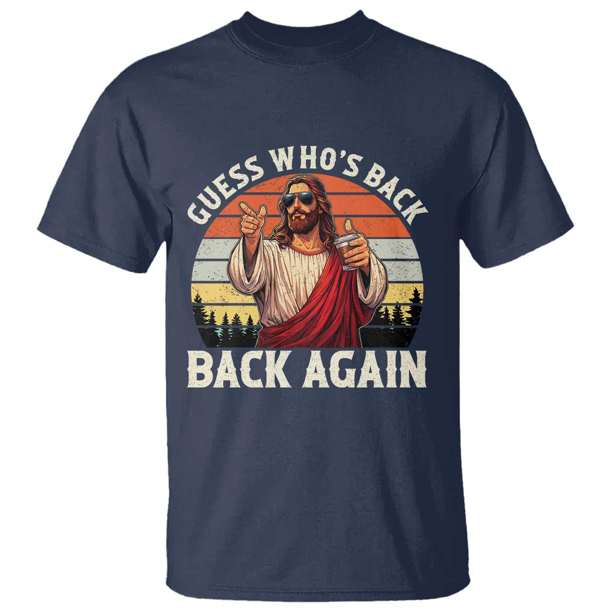 Funny Jesus Easter T Shirt Guess Who's Back? Back Again Easter