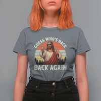 Funny Jesus Easter T Shirt For Women Guess Who's Back? Back Again Easter