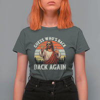 Funny Jesus Easter T Shirt For Women Guess Who's Back? Back Again Easter