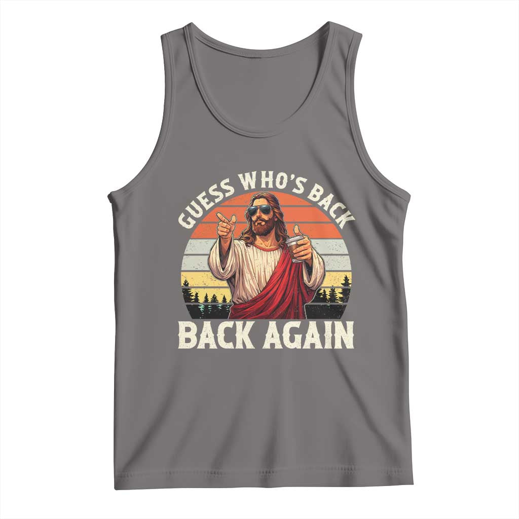Funny Jesus Easter Tank Top Guess Who's Back? Back Again Easter