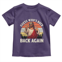Funny Jesus Easter Toddler T Shirt Guess Who's Back? Back Again Easter