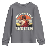Funny Jesus Easter Youth Sweatshirt Guess Who's Back? Back Again Easter