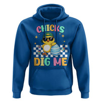 Chicks Dig Me Hoodie Funny Easter Chick