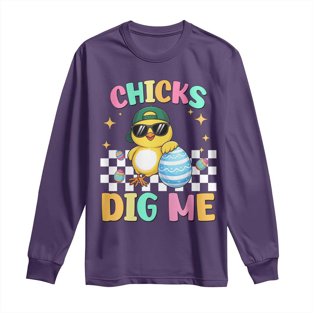 Chicks Dig Me Long Sleeve Shirt Funny Easter Chick