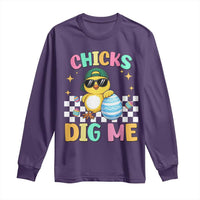 Chicks Dig Me Long Sleeve Shirt Funny Easter Chick