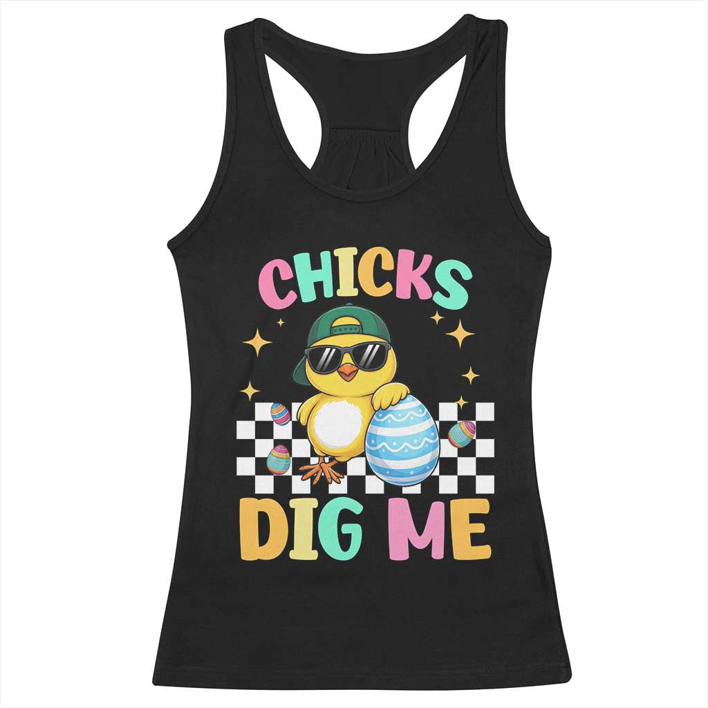 Chicks Dig Me Racerback Tank Top Funny Easter Chick