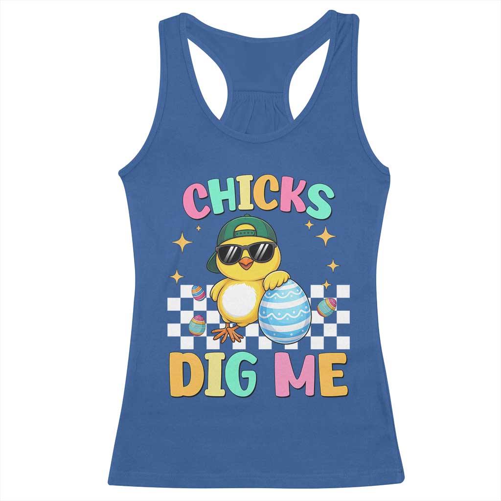 Chicks Dig Me Racerback Tank Top Funny Easter Chick