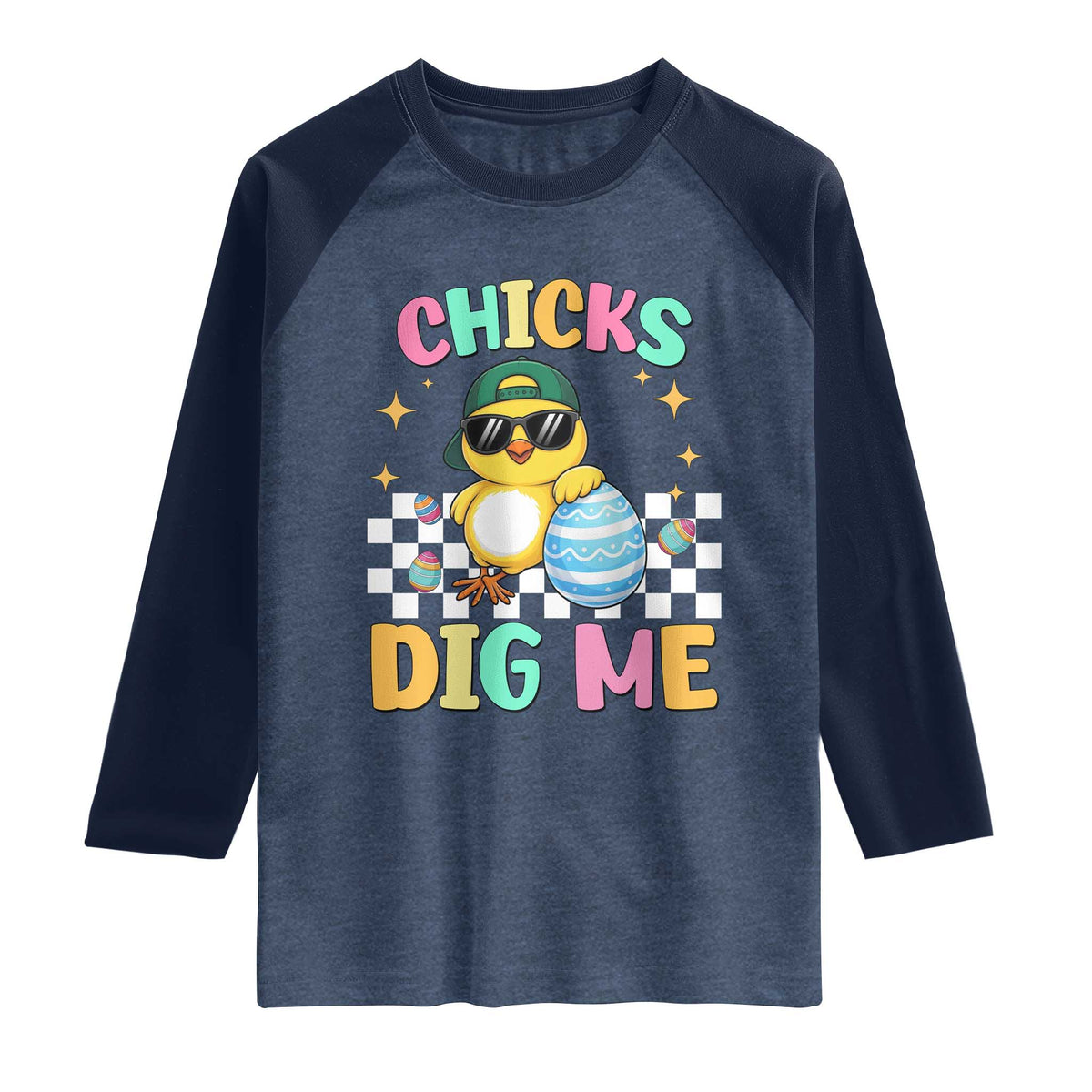 Chicks Dig Me Raglan Shirt Funny Easter Chick