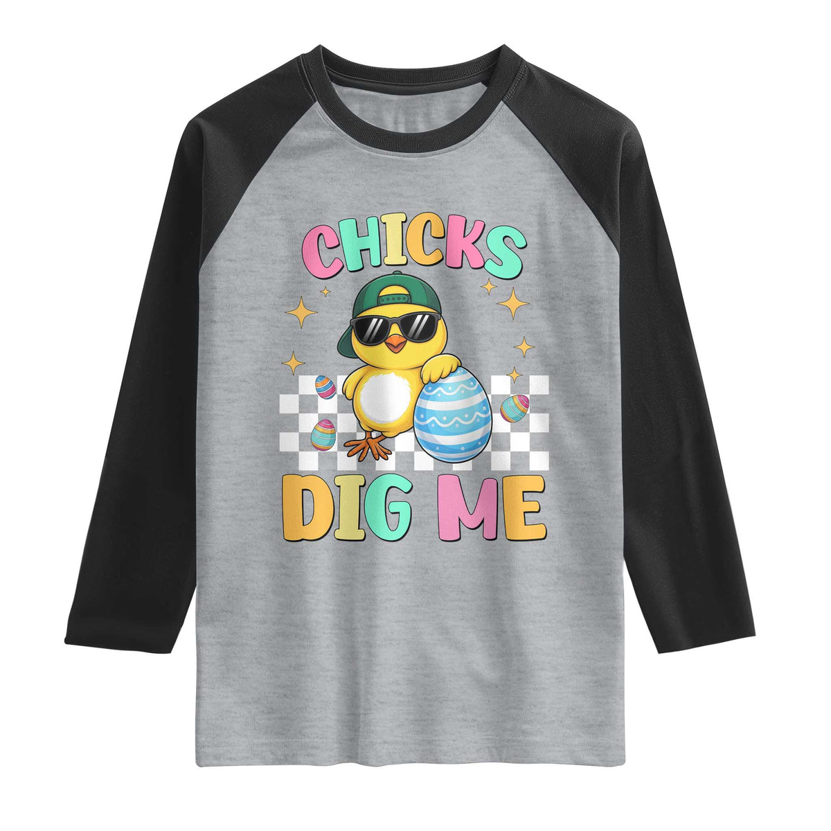 Chicks Dig Me Raglan Shirt Funny Easter Chick