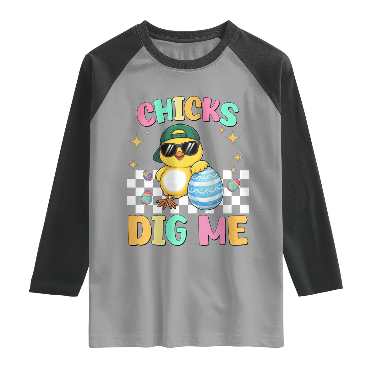 Chicks Dig Me Raglan Shirt Funny Easter Chick