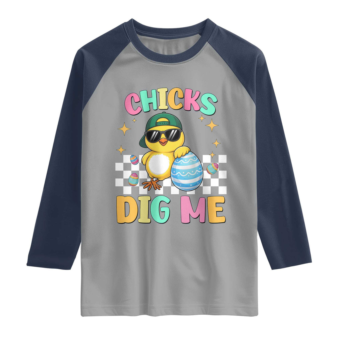 Chicks Dig Me Raglan Shirt Funny Easter Chick