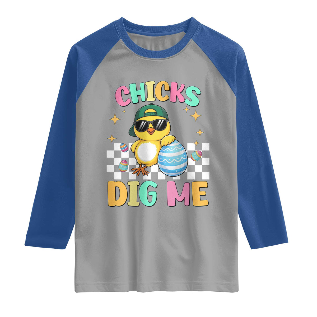 Chicks Dig Me Raglan Shirt Funny Easter Chick