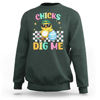 Chicks Dig Me Sweatshirt Funny Easter Chick