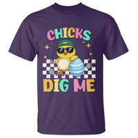 Chicks Dig Me T Shirt Funny Easter Chick
