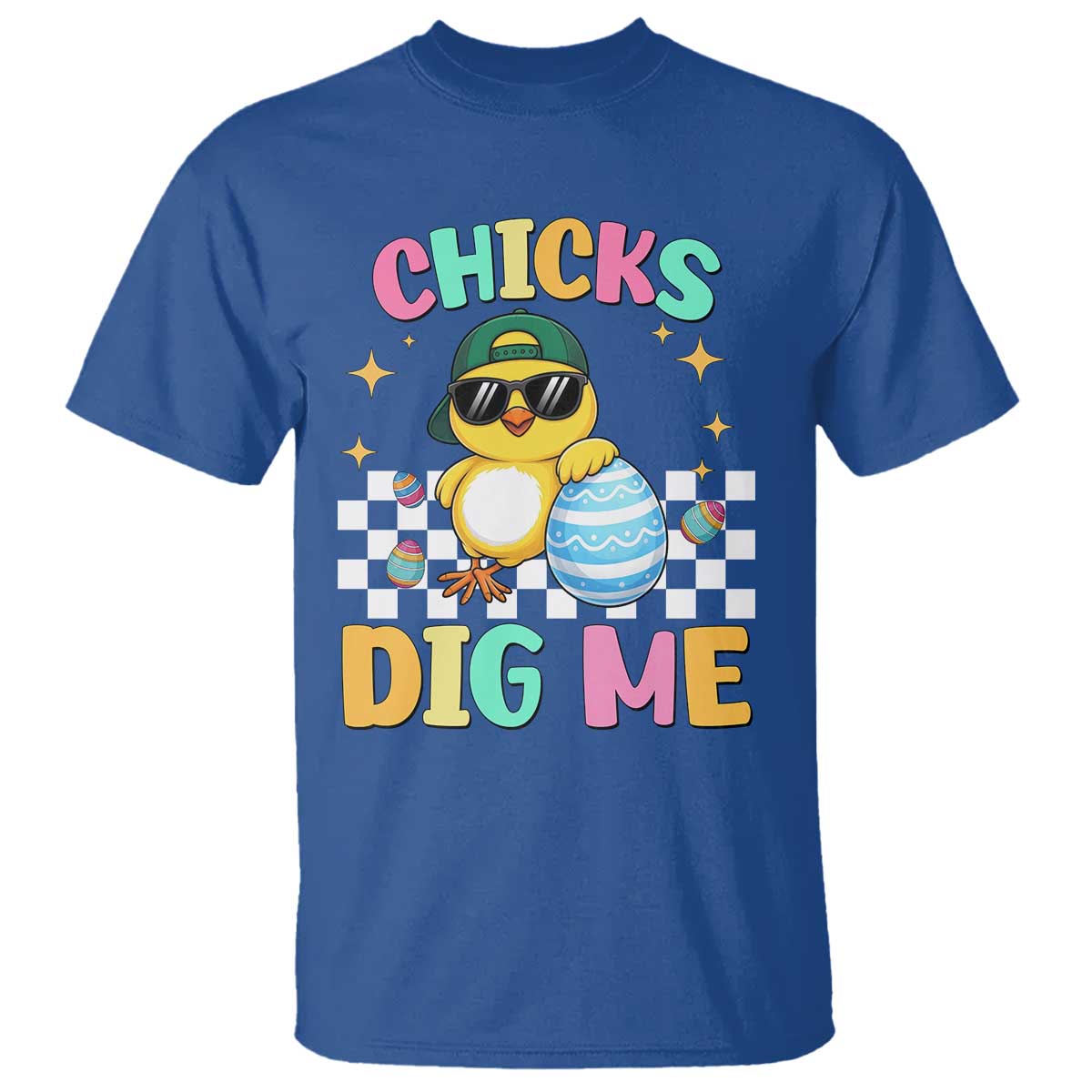 Chicks Dig Me T Shirt Funny Easter Chick