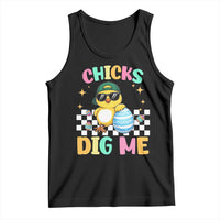 Chicks Dig Me Tank Top Funny Easter Chick