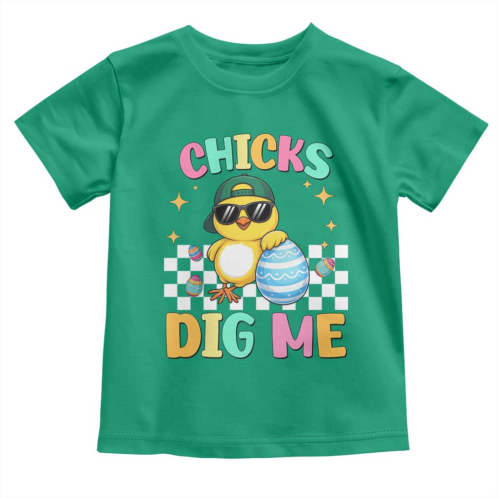 Chicks Dig Me Toddler T Shirt Funny Easter Chick