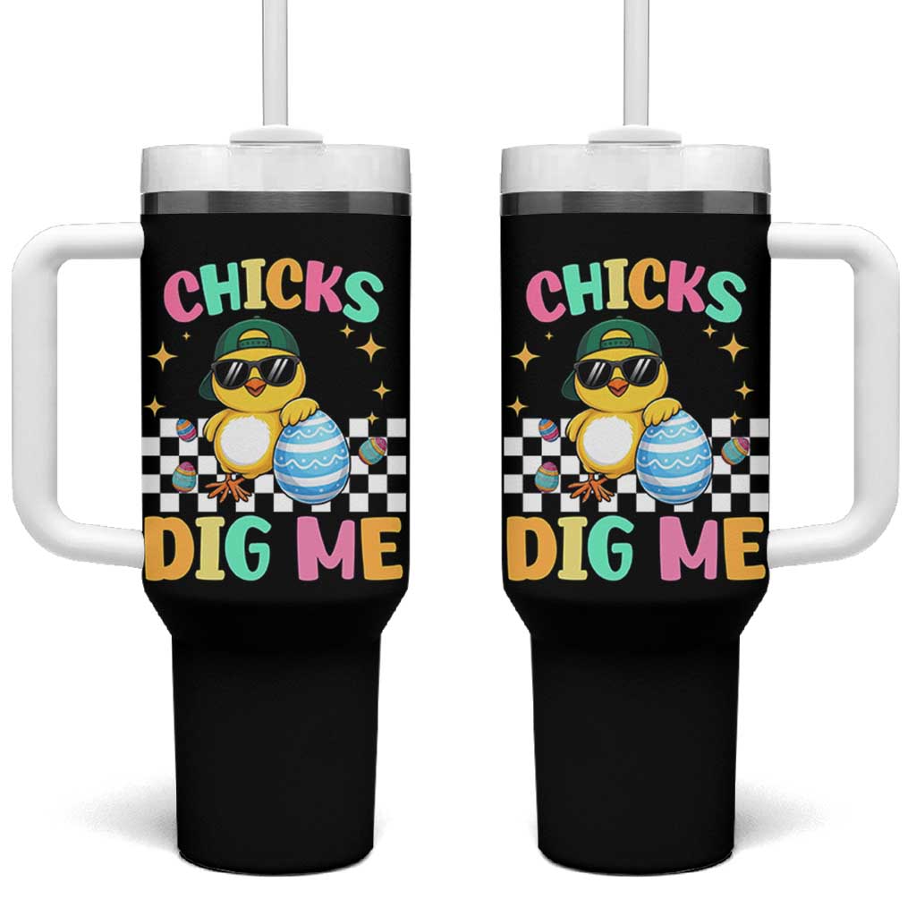 Chicks Dig Me Tumbler With Handle Funny Easter Chick