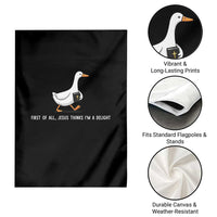 Jesus Thinks I'm A Delight Garden Flag Funny Christian Goose Sarcastic