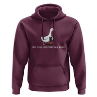 Jesus Thinks I'm A Delight Hoodie Funny Christian Goose Sarcastic