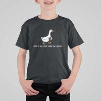 Jesus Thinks I'm A Delight T Shirt For Kid Funny Christian Goose Sarcastic