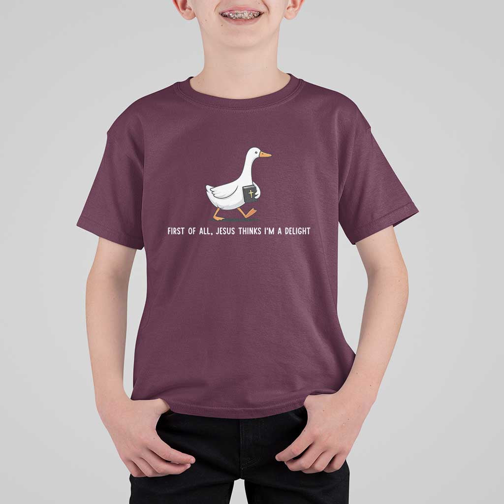Jesus Thinks I'm A Delight T Shirt For Kid Funny Christian Goose Sarcastic