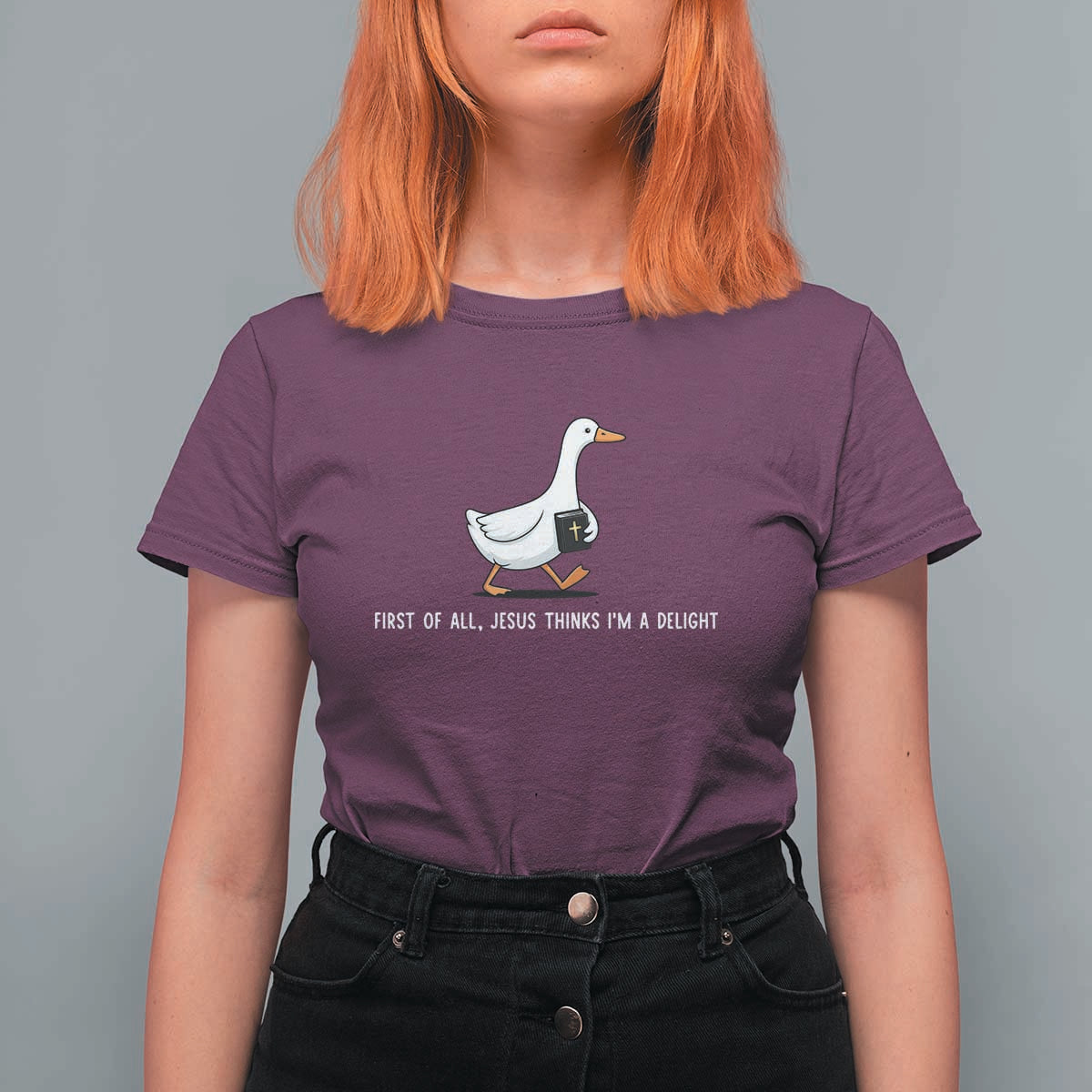 Jesus Thinks I'm A Delight T Shirt For Women Funny Christian Goose Sarcastic