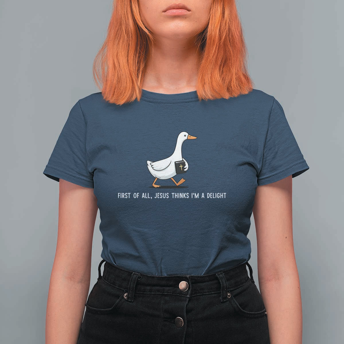 Jesus Thinks I'm A Delight T Shirt For Women Funny Christian Goose Sarcastic