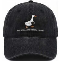 Jesus Thinks I'm A Delight Washed Cotton Baseball Cap Funny Christian Goose Sarcastic