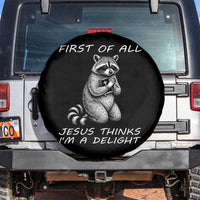 First of All Jesus Thinks I'm A Delight Spare Tire Cover Funny Raccoon Christian
