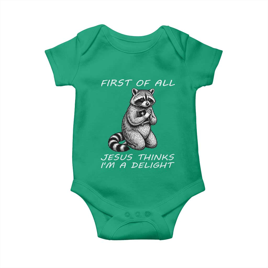 First of All Jesus Thinks I'm A Delight Baby Onesie Funny Raccoon Christian