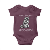 First of All Jesus Thinks I'm A Delight Baby Onesie Funny Raccoon Christian