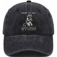 First of All Jesus Thinks I'm A Delight Washed Cotton Baseball Cap Funny Raccoon Christian