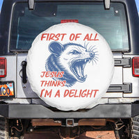 First of All Jesus Thinks I'm A Delight Spare Tire Cover Funny Opossum Christian
