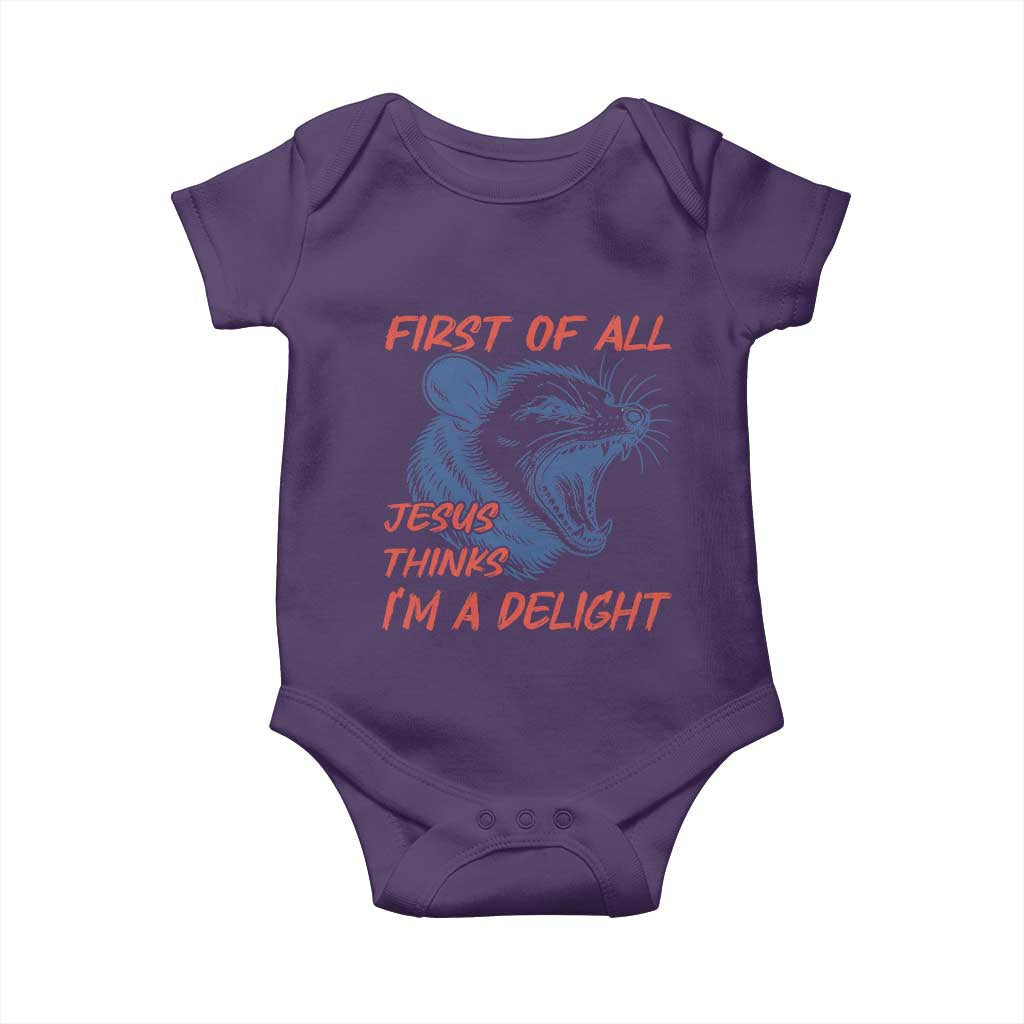 First of All Jesus Thinks I'm A Delight Baby Onesie Funny Opossum Christian