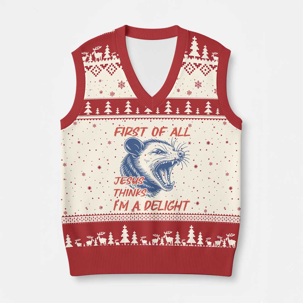 First of All Jesus Thinks I'm A Delight V-Neck Knit Sweater Vest Funny Opossum Christian