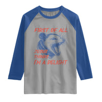 First of All Jesus Thinks I'm A Delight Raglan Shirt Funny Opossum Christian
