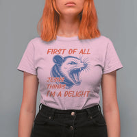 First of All Jesus Thinks I'm A Delight T Shirt For Women Funny Opossum Christian