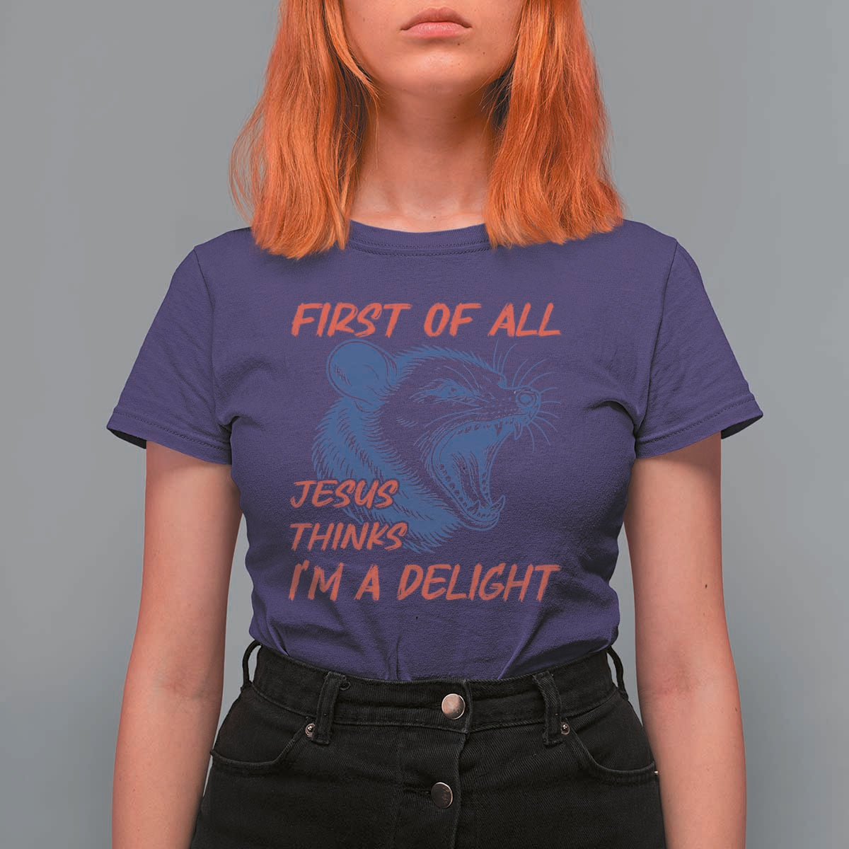 First of All Jesus Thinks I'm A Delight T Shirt For Women Funny Opossum Christian