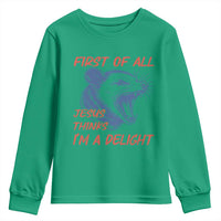 First of All Jesus Thinks I'm A Delight Youth Sweatshirt Funny Opossum Christian