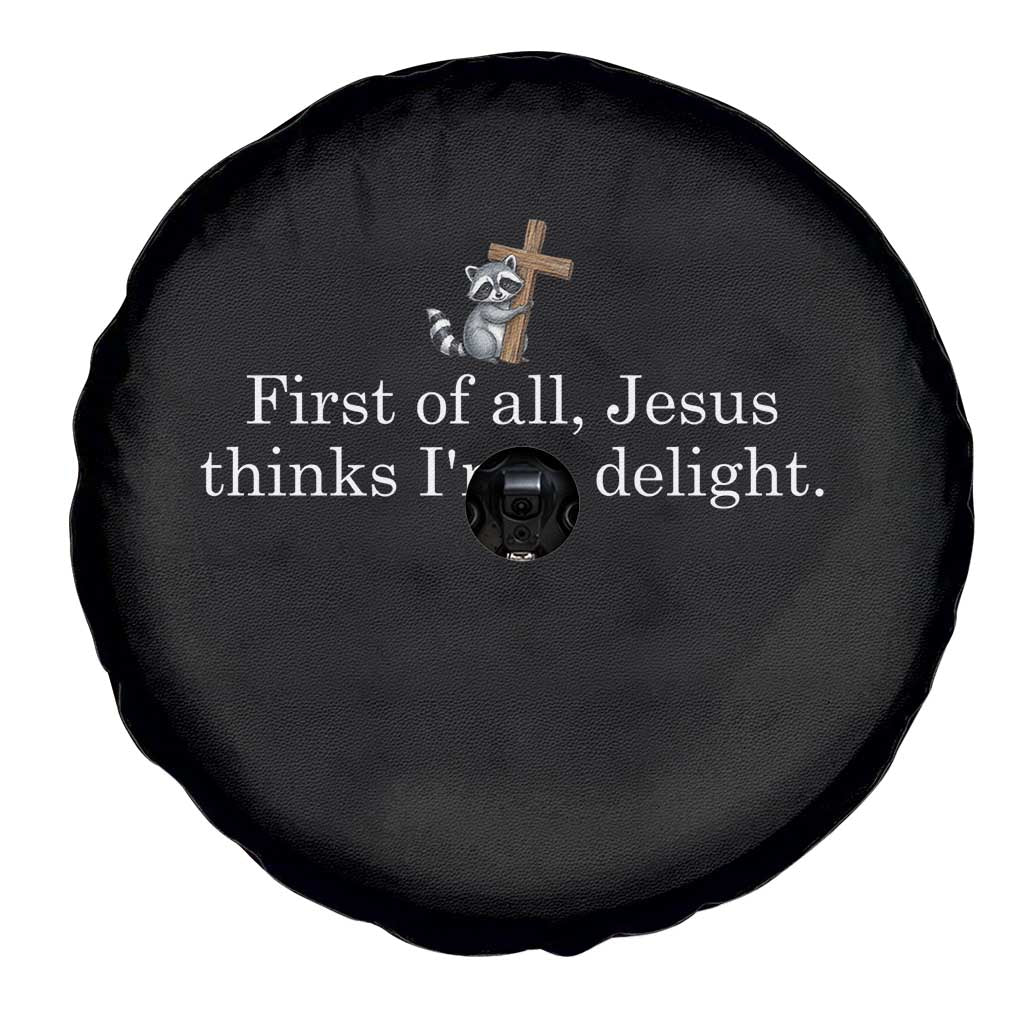 Jesus Thinks I'm A Delight Spare Tire Cover Funny Christian Raccoon Sarcastic
