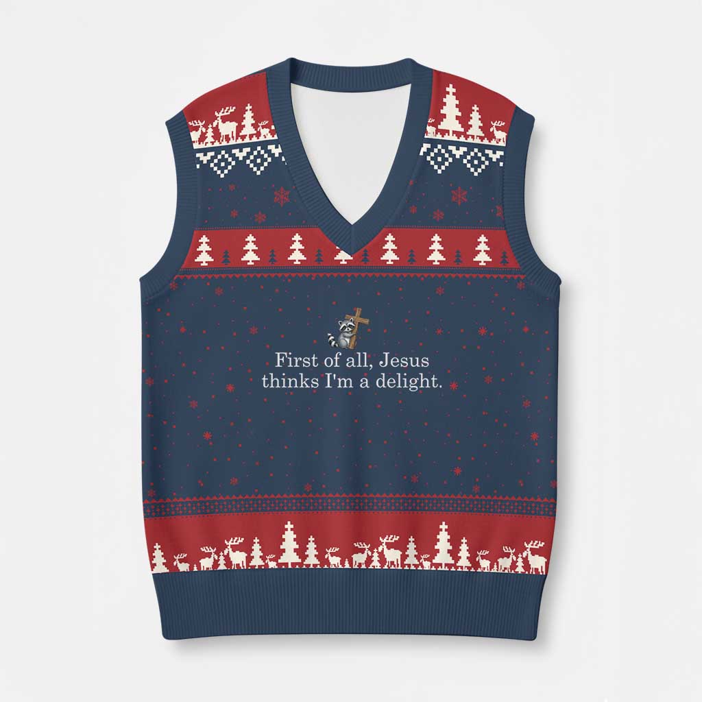 Jesus Thinks I'm A Delight V-Neck Knit Sweater Vest Funny Christian Raccoon Sarcastic