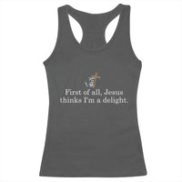 Jesus Thinks I'm A Delight Racerback Tank Top Funny Christian Raccoon Sarcastic