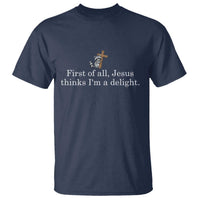 Jesus Thinks I'm A Delight T Shirt Funny Christian Raccoon Sarcastic