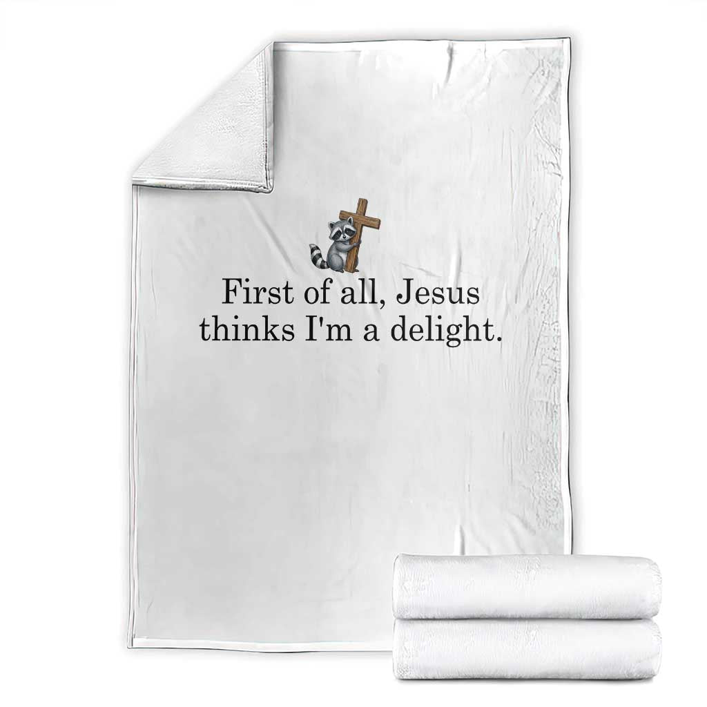 Funny Christian Raccoon Throw Blanket Sarcastic Jesus Thinks I'm A Delight