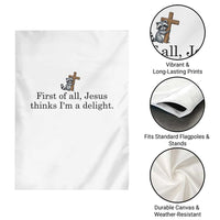 Funny Christian Raccoon Garden Flag Sarcastic Jesus Thinks I'm A Delight