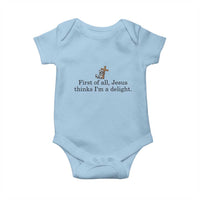 Funny Christian Raccoon Baby Onesie Sarcastic Jesus Thinks I'm A Delight